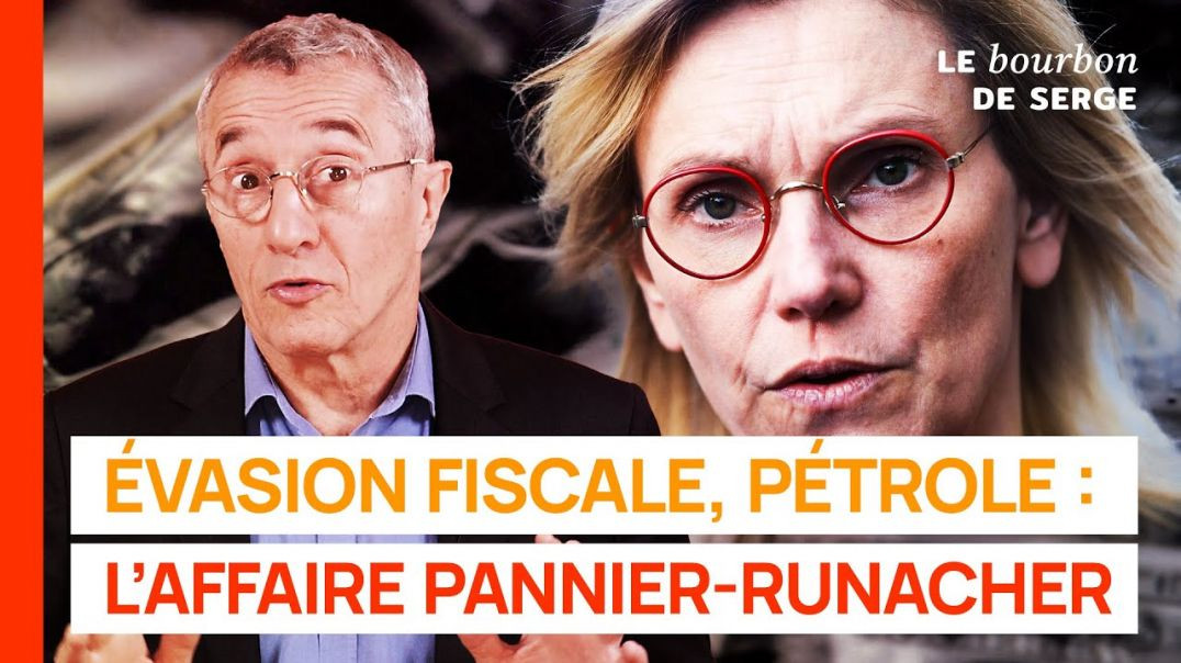 ÉVASION FISCALE, PÉTROLE, POLLUTION : l'affaire Pannier-Runacher