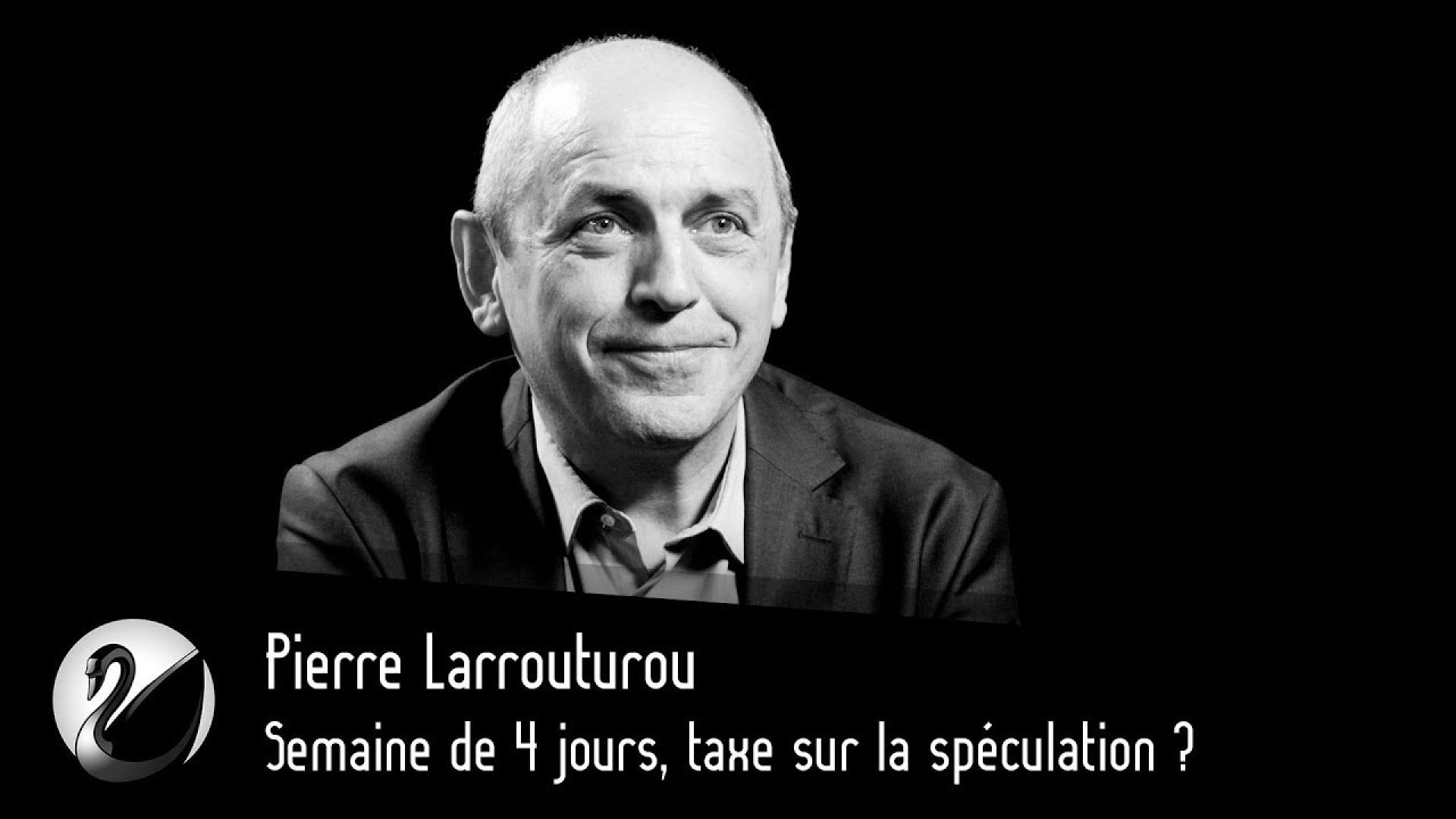 Semaine de 4 jours, taxe sur la spéculation ? Pierre Larrouturou