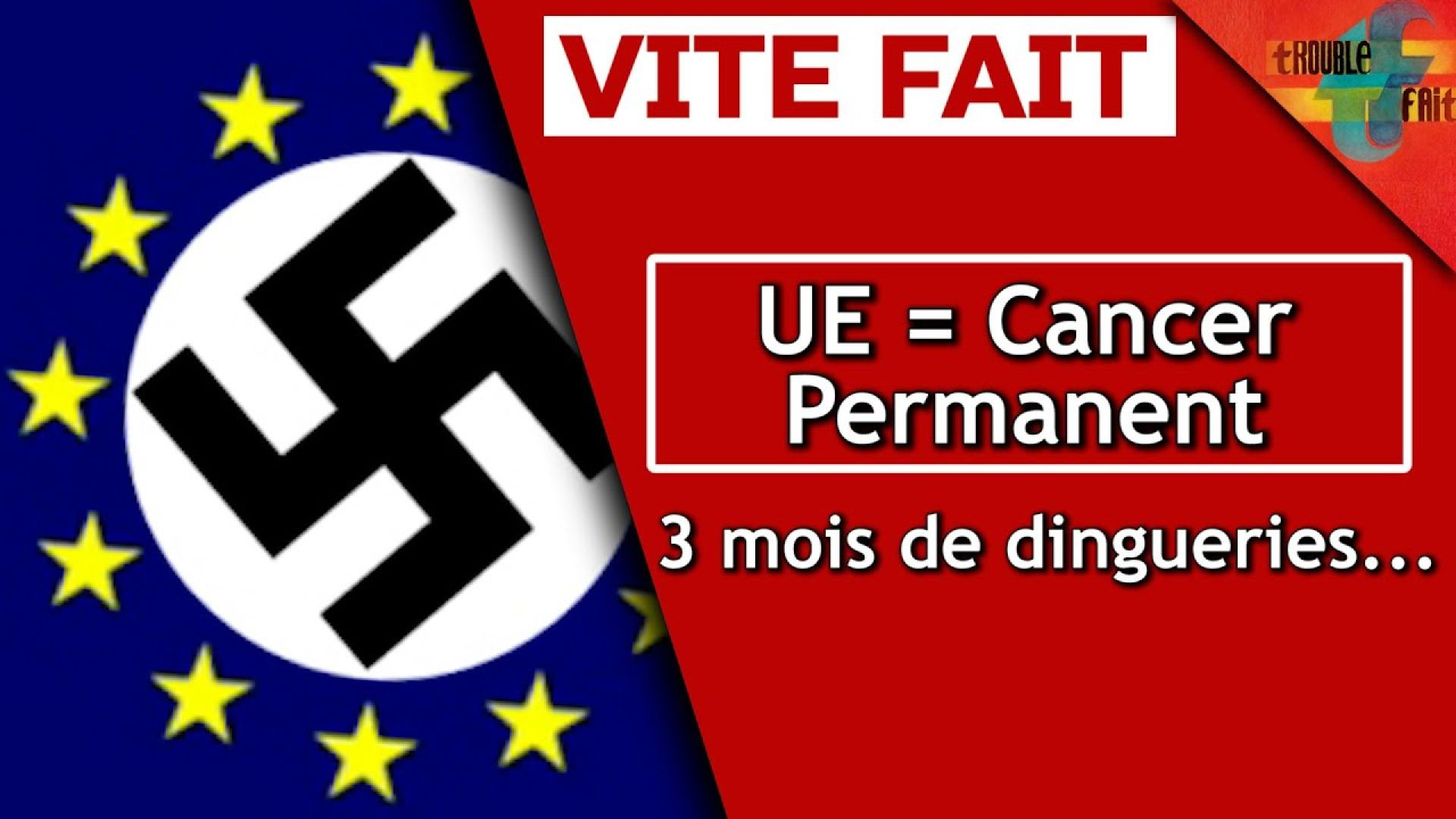 [VF] – L’UE, CE CANCER PERMANENT ! Censure, Nucléaire, bureaucratie, concurrence déloyale…