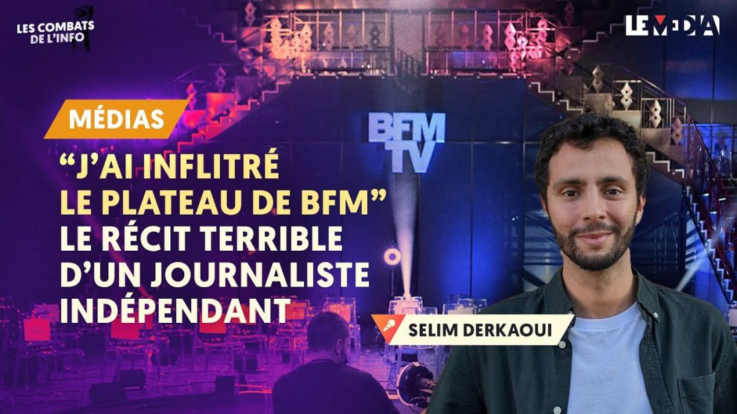 ⁣« J’AI INFILTRÉ LE PLATEAU DE BFM » : LE RÉCIT TERRIBLE D’UN JOURNALISTE INDÉPENDANT