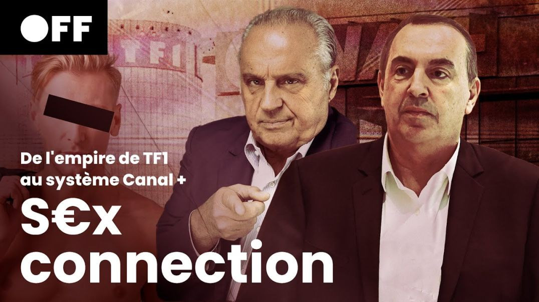 S€X CONNECTION : de l'empire TF1 au système Canal+ | Documentaire | OFF